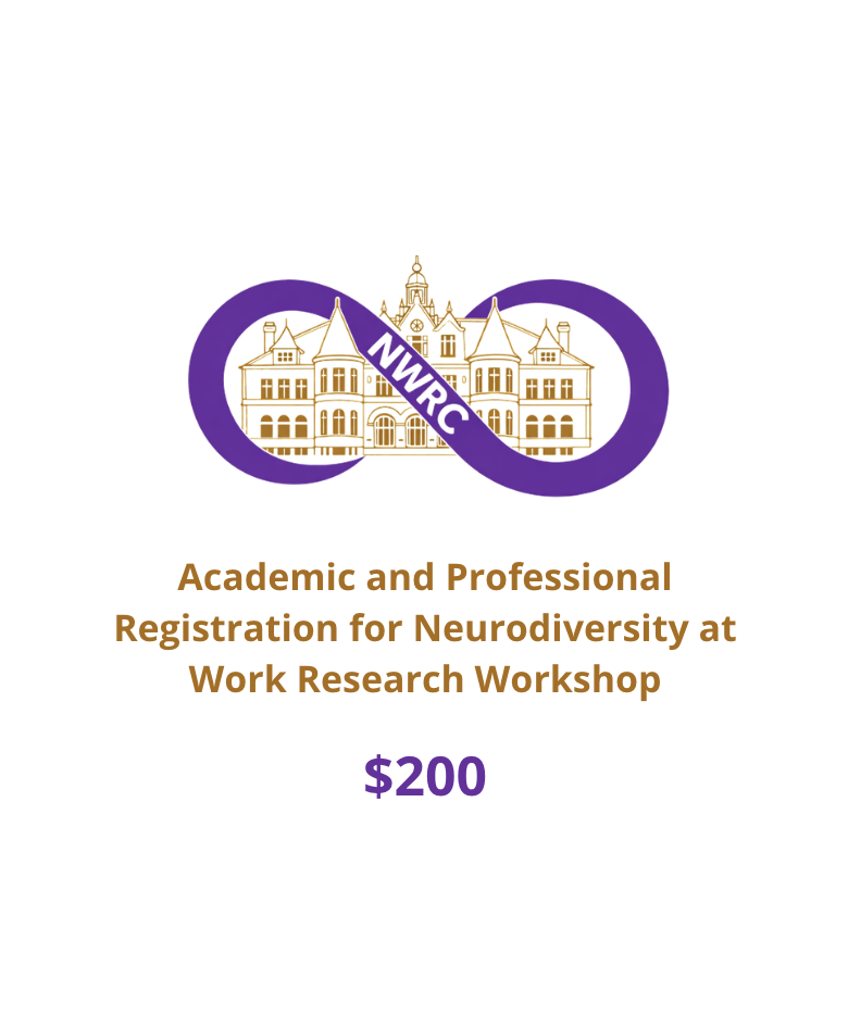 Conference icon and words Academic and Professional Registration for Neurodiversity at Work Research Workshop, $150.00